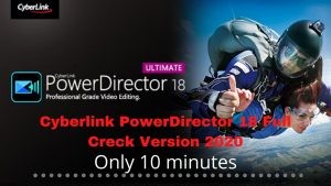 CyberLink PowerDirector Ultimate 20.1.2415.0 Crack + Free Download [Latest]